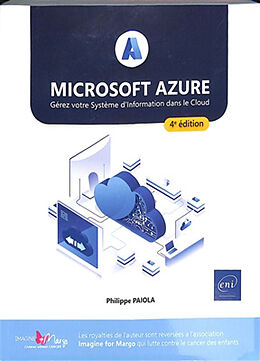 Broché Microsoft Azure : gérez votre système d'information dans le Cloud de Philippe Païola