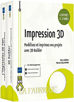 Broché Impression 3D : modélisez et imprimez vos projets avec 3D Builder : coffret 2 livres de Benoît; Garcia, Marc Jellimann