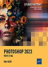 Broché Photoshop 2023 : pour PC et Mac de Didier Mazier
