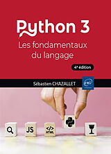 Broché Python 3 : les fondamentaux du langage de Sébastien Chazallet