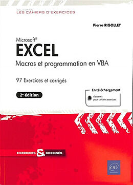 Broché Excel : macros et programmation en VBA : 97 exercices et corrigés de Pierre Rigollet