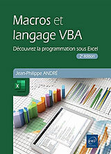 Broché Macros et langage VBA : découvrez la programmation sous Excel de Jean-Philippe André