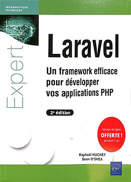 Broché Laravel : un framework efficace pour développer vos applications PHP de Raphaël; O'Shea, Sean Huchet