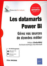 Broché Les datamarts Power BI : gérez vos sources de données métier de Didier Maignan