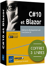 Broché C# 10 et Blazor : maîtriser le développement web, Front End en C# : coffret 3 livres de Laurent; Mommer, Christophe Debrauwer