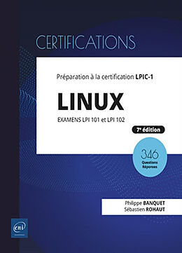 Broschiert Linux : préparation à la certification LPIC-1, examens LPI 101 et LPI 102 : 346 questions-réponses von Philippe; Rohaut, Sébastien Banquet