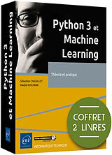 Broché Python 3 et machine learning : théorie et pratique : coffret 2 livres de Sébastien; Khichane, Madjid Chazallet