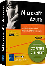 Broché Microsoft Azure : gérez le système d'information et les identités hybrides en entreprise : coffret 2 livres de Philippe; Tagrerout, Seyfallah Paiola