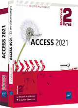 Broché Access 2021 : le manuel de référence + le cahier d'exercices : coffret 2 livres de 