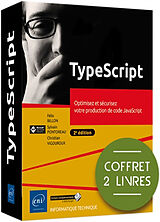 Broché TypeScript : optimisez et sécurisez votre production de code JavaScript : coffret 2 livres de Sylvain; Billon, Félix; Vigouroux, C. Pontoreau