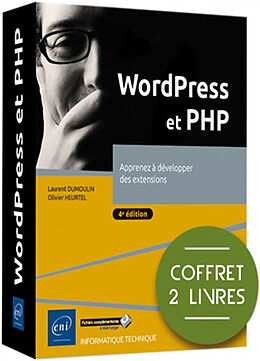 Broché WordPress et PHP : apprenez à développer des extensions : coffret 2 livres de Laurent; Heurtel, Olivier Dumoulin