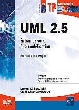 Broché UML 2.5 : entraînez-vous à la modélisation : exercices et corrigés de Gilles; Debrauwer, Laurent Vanwormhoudt
