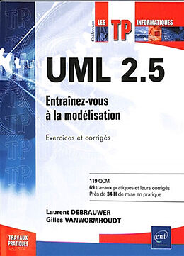 Broché UML 2.5 : entraînez-vous à la modélisation : exercices et corrigés de Gilles; Debrauwer, Laurent Vanwormhoudt