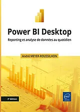 Broschiert Power BI Desktop : reporting et analyse de données au quotidien von André Meyer-Roussilhon