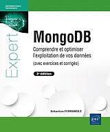 Broschiert MongoDB : comprendre et optimiser l'exploitation de vos données von Sébastien Ferrandez