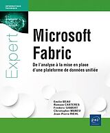 Broschiert Microsoft Fabric : de l'analyse à la mise en place d'une plateforme von R.; Maneu, C.; Gisbert, F.; Riel, J.-P. Casteres