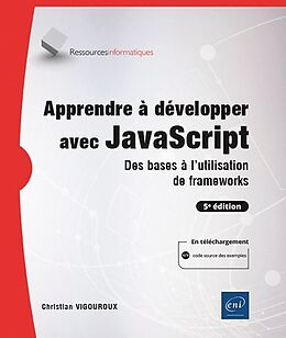 Broschiert Apprendre à développer avec JavaScript von Christian Vigouroux