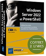  Windows Server 2022 et PowerShell : utilisez les scripts pour von Julien; Bonnet, Nicolas Musy