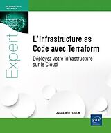 Broschiert L'infrastructure as Code avec TerraForm von Julien Wittouck