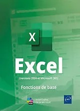 Broschiert Excel (versions 2024 et Microsoft 365) : fonctions de base : inclut Copilot, l'IA de Microsoft von 