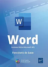 Broschiert Word (versions 2024 et Microsoft 365) : fonctions de base : inclut Copilot, l'IA de Microsoft von 