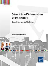 Broschiert Sécurité de l'information et ISO 27001 : construire un SMSI efficace von Suzanne Didia Romba