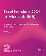 Broschiert Excel Versions 2024 et Microsoft 365: Apprendre et Concevoir des von Boris Collectif ; Noro