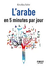 Broschiert L'arabe en 5 minutes par jour von Alma Abou Fakher