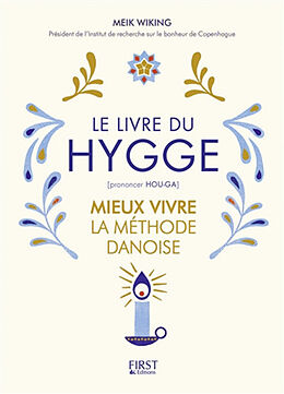 Broché Le livre du hygge : mieux vivre : la méthode danoise de Meik Wiking