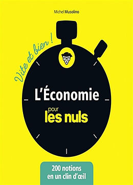 Broché L'économie pour les nuls : 200 notions en un clin d'oeil de Michel Musolino