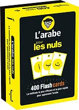 Broschiert L'arabe pour les nuls : 400 flashcards : la méthode la plus efficace et la plus rapide pour apprendre l'arabe von Alma Abou Fakher
