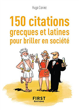 Broché 150 citations grecques et latines pour briller en société de 