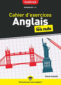 Broché Cahier d'exercices anglais pour les nuls : confirmé : niveaux B2-C1 de Claire Costello