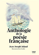 Broché Anthologie de la poésie française de Jean-Joseph Julaud