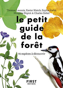 Broché Le petit guide de la forêt : 70 espèces à découvrir de 