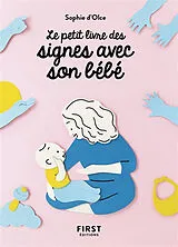 Broschiert Le petit livre des signes avec son bébé von Sophie d' Olce