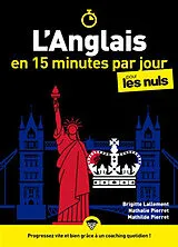 Broschiert L'anglais en 15 minutes par jour pour les nuls von Nathalie; Lallement, Brigitte Pierret-Lallement