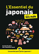 Broché L'essentiel du japonais pour les nuls de Kuniko; Sakamoto-Daste, Mari Braghini