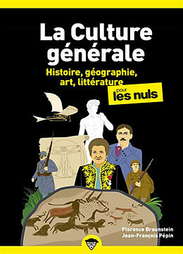 Broché La culture générale pour les nuls. Vol. 1. Histoire, géographie, art, littérature de Florence; Pépin, Jean-François Braunstein