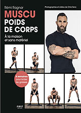 Broché Muscu : poids de corps : à la maison et sans matériel de Rémi Ragnar