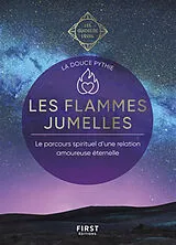 Broschiert Les flammes jumelles : le parcours spirituel d'une relation amoureuse éternelle von 