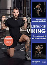 Broché La méthode viking : transforme-toi en 6 semaines ! de Rémi Ragnar