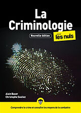 Broché La criminologie pour les nuls de Alain; Soullez, Christophe Bauer