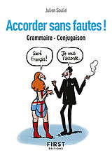 Broché Accorder sans fautes ! : grammaire, conjugaison de Julien Soulié