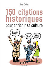 Broché 150 citations historiques pour enrichir sa culture de Hugo Coniez