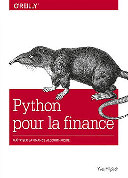 Broché Python pour la finance : maîtriser la finance algorithmique de Yves Hilpisch