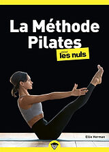 Broché La méthode Pilates pour les nuls de Ellie Herman