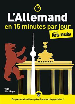 Broché L'allemand en 15 minutes par jour pour les nuls de Olga Dischinger