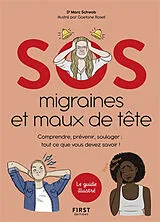 Broschiert SOS migraines et maux de tête : comprendre, prévenir, soulager : tout ce que vous devez savoir ! von Marc Schwob