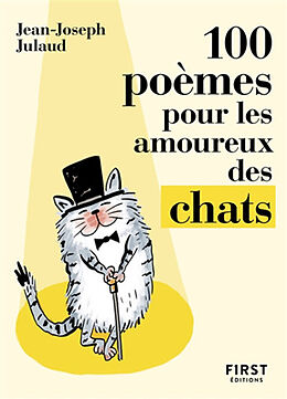 Broché 100 poèmes pour les amoureux des chats de Jean-Joseph Julaud